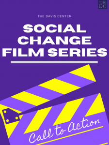 This image shows a purple field with white text that says, "SOCIAL CHANGE FILM SERIES" on the top. Under it there is a movie marking board that says "Call to action," variating between purple and yellow lines.